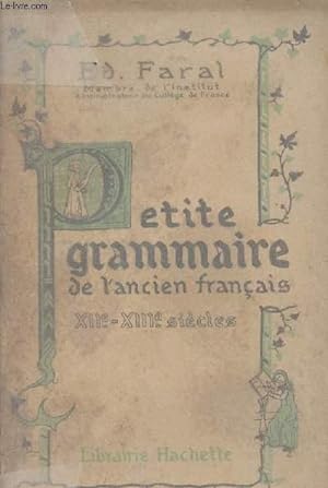 Seller image for Petite grammaire de l'ancien franais XIIe - XIIIe sicle for sale by Le-Livre