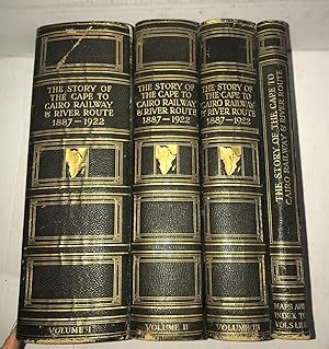 Seller image for The Story of the Cape to Cairo Railway & River Route 1887-1922 4 vols. Vol1-3 and index/map vol. for sale by Phatpocket Limited