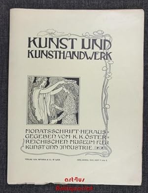 Kunst und Kunsthandwerk : Monatsschrift : Herausgegeben vom K. K. Östereichischen Museum für Kuns...