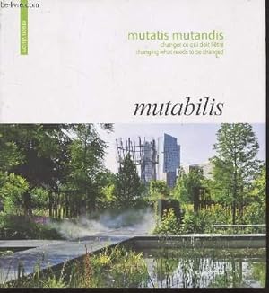 Bild des Verkufers fr Mutabilis. Mutatis mutandis : changer ce qui doit l'tre. (Collection "Green vision") zum Verkauf von Le-Livre
