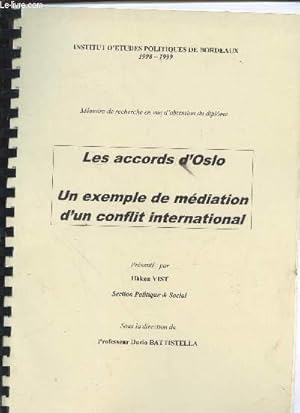 Seller image for Les accords d'Oslo : un exemple de mdiation d'un conflit international : mmoire de recherche Institut d'tudes Politiques de Bordeaux for sale by Le-Livre