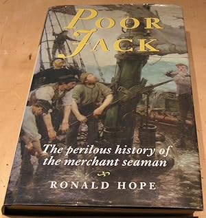 Seller image for Poor Jack: The Perilous History of the Merchant Seaman for sale by powellbooks Somerset UK.