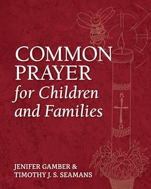 Image du vendeur pour Common Prayer for Children and Families mis en vente par GreatBookPrices