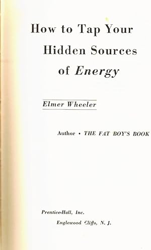 Seller image for HOW TO TAP YOUR HIDDEN SOURCES OF ENERGY for sale by Z-A LLC