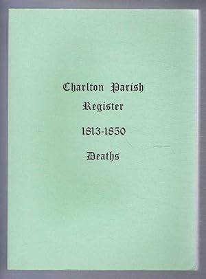 Charlton Parish Registers 1813-1850. Deaths