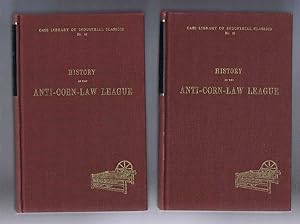 History of the Anti-Corn-Law League in Two Volumes, complete
