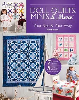 Seller image for Doll Quilts, Minis & More: Your Size & Your Way (Paperback or Softback) for sale by BargainBookStores