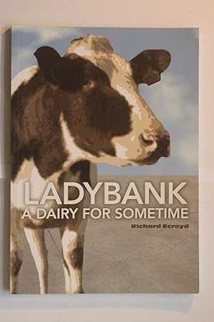 Ladybank: A dairy for sometime