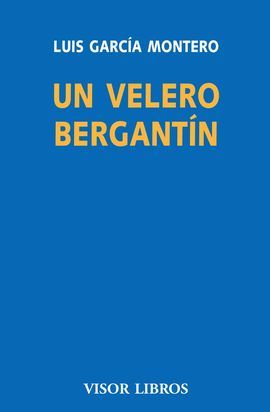 UN VELERO BERGANTIN. DEFENSA DE LA LITERATURA