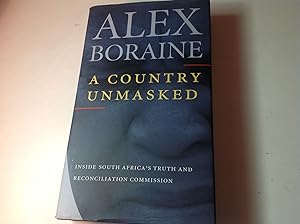 Seller image for A Country Unmasked- Signed Inside South Africa's Truth And Reconciliation Commission for sale by TLM Books