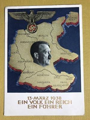 Ansichtskarte "13. März 1938. Ein Volk, ein Reich, ein Führer" (Aufdruckmarke 6 Rpf Deutsches Rei...