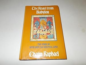 Bild des Verkufers fr The Road from Babylon: The Story of Sephardi and Oriental Jews zum Verkauf von Paradise Found Books