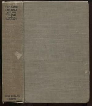 Image du vendeur pour The Lame, The Halt, and The Blind: The Vital Role of Medicine in the History of Civilization mis en vente par E Ridge Fine Books