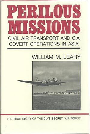 Seller image for Perilous Missions: Civil Air Transport And CIA Covert Operations In Asia for sale by Sabra Books