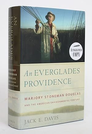 An Everglades Providence: Marjory Stoneman Douglas and the American Environmental Century