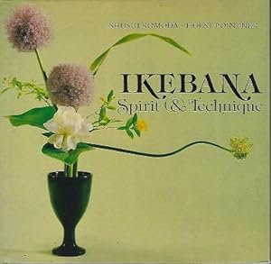 Ikebana - Spirit and Technique