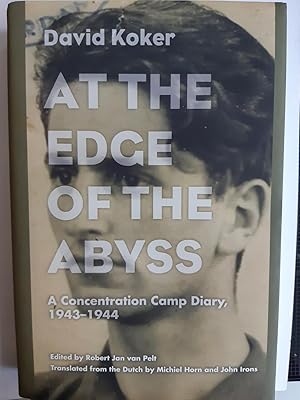 Imagen del vendedor de At the Edge of the Abyss: A Concentration Camp Diary, 1943-1944 a la venta por The Self Helper