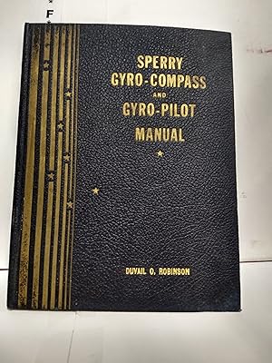 Sperry Gyro-Compass and Gyro-Pilot Manual