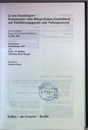 Immagine del venditore per J. von Staudingers Kommentar zum Brgerlichen Gesetzbuch: ZWEITES BUCH: Recht der Schuldverhltnisse  830-838. venduto da books4less (Versandantiquariat Petra Gros GmbH & Co. KG)