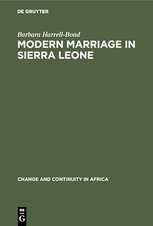 Image du vendeur pour Modern Marriage in Sierra Leone mis en vente par BuchWeltWeit Ludwig Meier e.K.