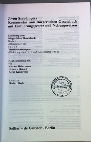 Image du vendeur pour J. von Staudingers Kommentar zum Brgerlichen Gesetzbuch mit Einfhrungsgesetz und Nebengesetzen: Einleitung zum Brgerlichen Gesetzbuch; BUCH 1: Allgemeiner Teil  1-14; Verschollenheitsgesetz (Einleitung zum BGB und Allgemeiner Teil 1) mis en vente par books4less (Versandantiquariat Petra Gros GmbH & Co. KG)