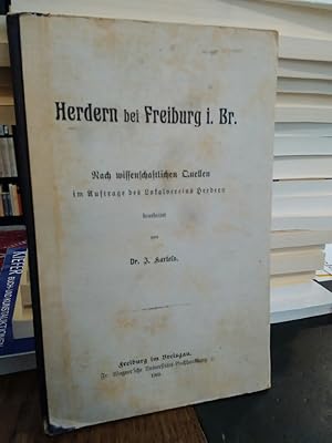 Imagen del vendedor de Herdern bei Freiburg i. Br. Nach wissenschaftlichen Quellen im Auftrage des Lokalvereins Herdern. a la venta por Antiquariat Thomas Nonnenmacher