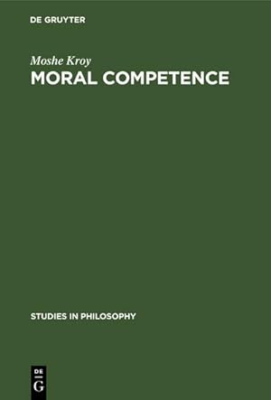 Image du vendeur pour Moral Competence mis en vente par BuchWeltWeit Ludwig Meier e.K.