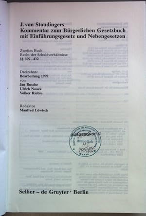 Bild des Verkufers fr J. von Staudingers Kommentar zum Brgerlichen Gesetzbuch: ZWEITES BUCH: Recht der Schuldverhltnisse  397-432. zum Verkauf von books4less (Versandantiquariat Petra Gros GmbH & Co. KG)