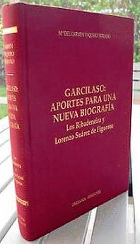 Imagen del vendedor de Garcilaso: Aportes para una Nueva Biografia: Los Ribadeneira y Lorenzo Suarez de Figueroa (Estudios y monografi?as) a la venta por Alplaus Books