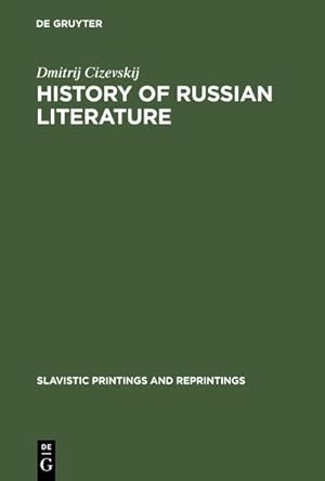 Seller image for History of Russian Literature: From the Eleventh Century to the End of the Baroque. (Slavistic Printings and Reprintings, Vol.12). for sale by Antiquariat Bookfarm