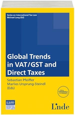 Seller image for Global Trends in VAT/GST and Direct Taxes. (Schriftenreihe zum Internationalen Steuerrecht). for sale by Antiquariat Bookfarm