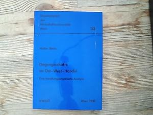 Gegengeschäfte im Ost-West-Handel : Eine handlungsorientierte Analyse. Dissertationen der Wirtsch...