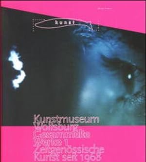 Bild des Verkufers fr Kunstmuseum Wolfsburg. Gesammelte Werke 1: Zeitgenssische Kunst seit 1968. zum Verkauf von Antiquariat Bookfarm