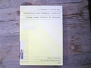 Seller image for Modernisierung' versus 'Sozialismus': Formen und Strategien sozialen Wandels im 20. Jahrhundert. for sale by Antiquariat Bookfarm