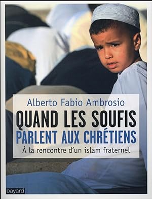 Immagine del venditore per quand les soufis parlent aux chrtiens venduto da Chapitre.com : livres et presse ancienne