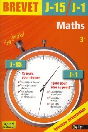 BREVET J-15 J-1 : maths ; 3ème (édition 2013)