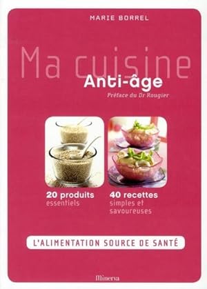 Bild des Verkufers fr Ma cuisine anti-ge zum Verkauf von Chapitre.com : livres et presse ancienne