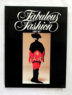 Imagen del vendedor de Fabulous Fashion 1907-67 a la venta por Adelaide Booksellers