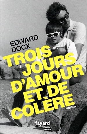Seller image for trois jours d'amour et de colre for sale by Chapitre.com : livres et presse ancienne