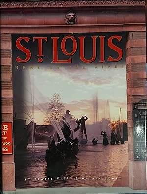 Imagen del vendedor de St. Louis: Home on the River a la venta por The Book House, Inc.  - St. Louis