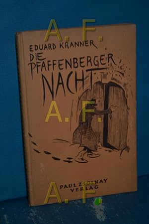 Image du vendeur pour Die Pfaffenberger Nacht oder Ein alter Weinberg an der Donau mis en vente par Antiquarische Fundgrube e.U.