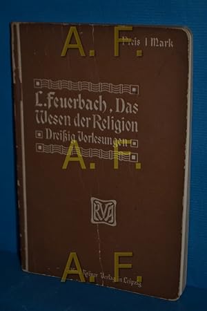 Seller image for Das Wesen der Religion, dreiig Vorlesungen - Volksausgabe for sale by Antiquarische Fundgrube e.U.