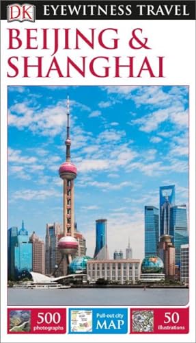 Seller image for Dk Eyewitness Beijing & Shanghai for sale by GreatBookPrices