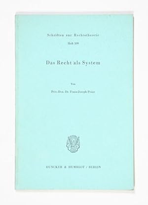 Immagine del venditore per Das Recht als System. (= Schriften zur Rechtstheorie, Heft 109). venduto da Versandantiquariat Wolfgang Friebes