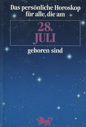 Bild des Verkufers fr Das persnliche Horoskop fr alle, die am 28. Juli geboren sind zum Verkauf von Flgel & Sohn GmbH