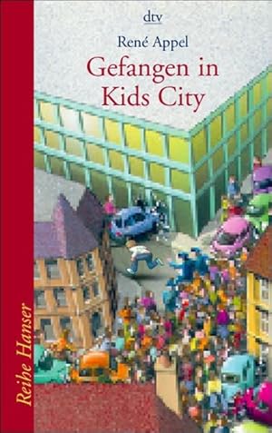 Seller image for Gefangen in Kids City (Reihe Hanser) for sale by Antiquariat Armebooks