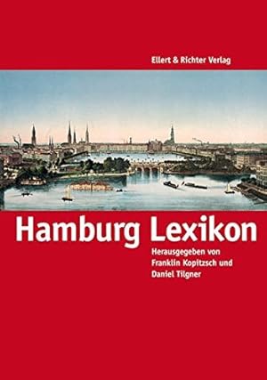 Image du vendeur pour Hamburg Lexikon. Sonderausgabe by Franklin Kopitzsch mis en vente par Modernes Antiquariat an der Kyll