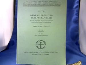Ordensleben und Lebensstandard : Die Cura corporis in den Ordensvorschriften des abendländischen ...