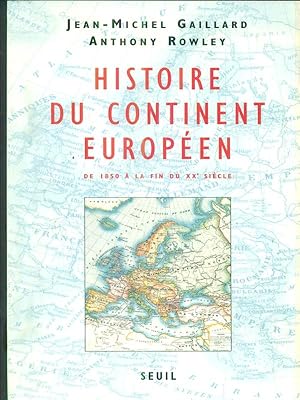 Immagine del venditore per Histoire du continent europeen. De 1850 a' la fin du XXe siecle venduto da Librodifaccia