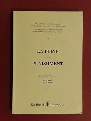 Immagine del venditore per La peine - Punishment. Premire partie. Antiquit. Band LV aus der Reihe "Recueils de la Socite Jean Bodin pour l'histoire comparative des institutions". venduto da Wissenschaftliches Antiquariat Zorn